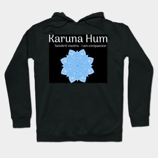 Karuna Hum Sanskrit Mantra on a Dark Background Hoodie